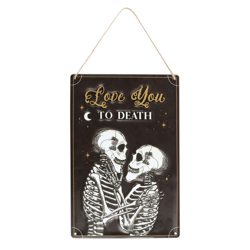 Love You To Death Metal Sign